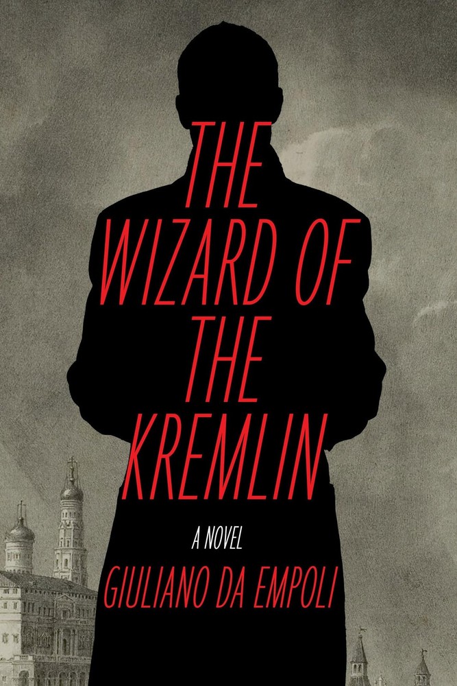 The Wizard of the Kremlin: A Novel, da Empoli, Giuliano, Excellent Book
