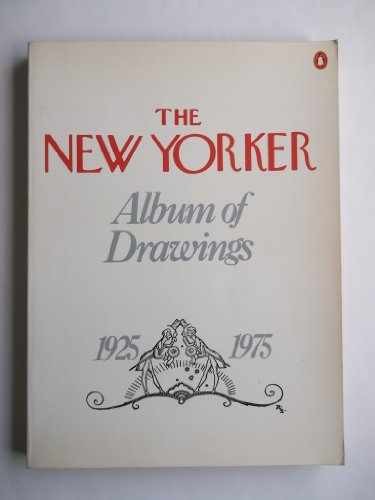 The New Yorker Album of Drawings: – Paperback, by The New Yorker – Very Good