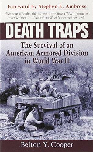 Death Traps: The Survival of an American Armored Division in World War II – GOOD