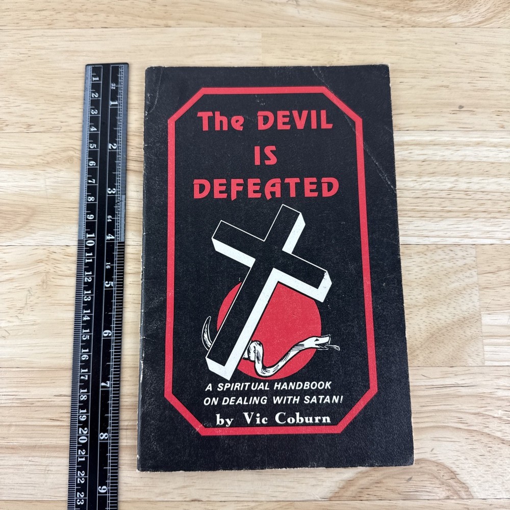 The Devil is Defeated – Vic Coburn – 1973 – 32 pages – Rare – Pentecostal