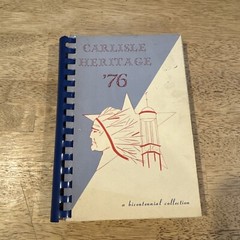 Carlisle Heritage ‘76 Cookbook A Bicentennial Collection 228 Pages Rare PA