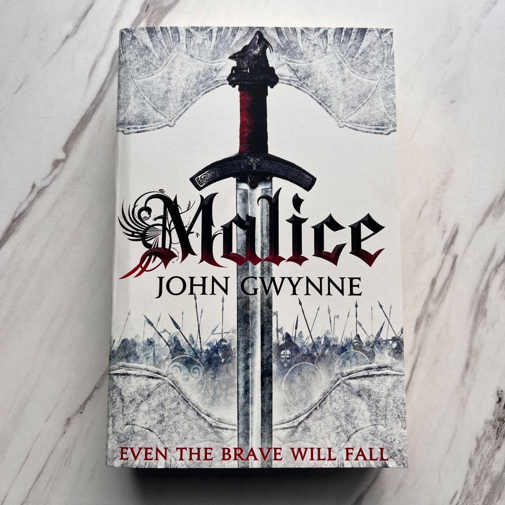 Malice – The Faithful and The Fallen Series #1 by John Gwynne – First Edition