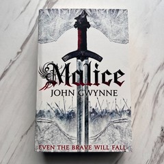 Malice – The Faithful and The Fallen Series #1 by John Gwynne – First Edition