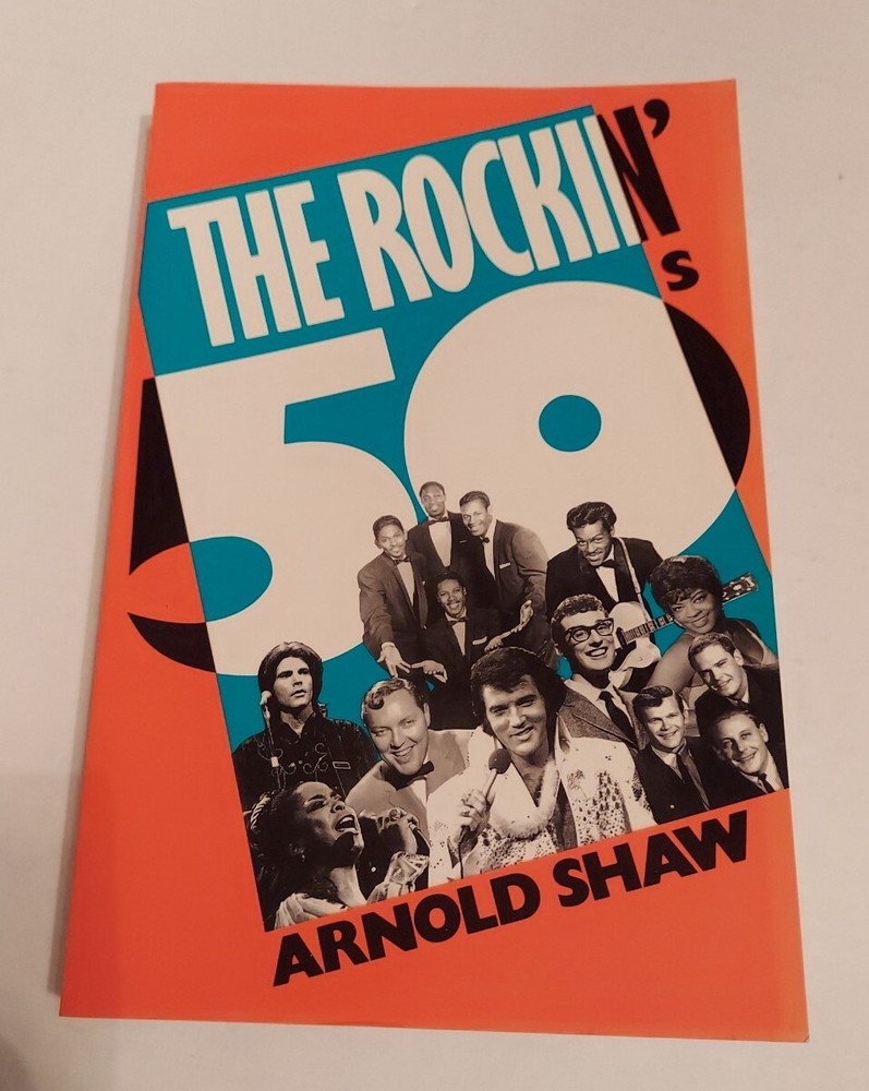 The Rockin’ 50’s By Arnold Shaw – Like New 1987 paperback