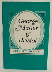 George Muller of Bristol Arthur T. Pierson Hardcover Book Fleming Revell