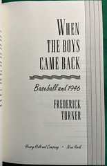 When The Boys Came Back: Baseball And 1946 – SIGNED By Author Frederick Turner