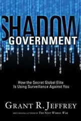 Shadow Government: How the Secret Glo- paperback, Grant R Jeffrey, 9781400074426