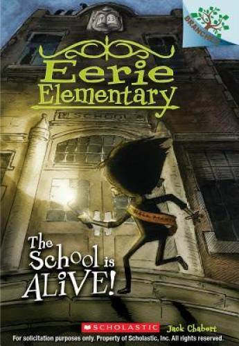 The School is Alive!: A Branches Book (Eerie Elementary #1) – VERY GOOD