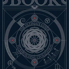 The Book The Ultimate Guide to Rebuilding a Civilization – Inspirational Science