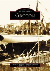 NEW Arcadia Publishing Groton, CT 9780738535043 Images of America Trade Paperbac