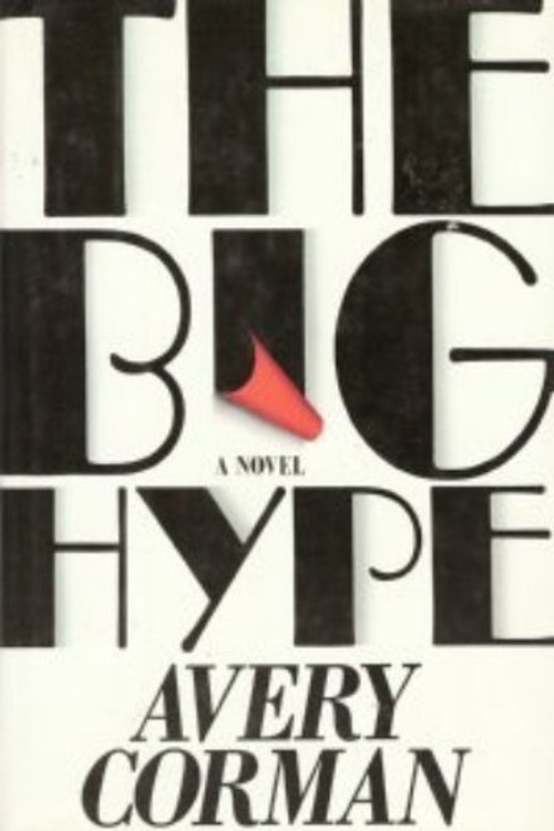 The Big Hype Hardcover Avery Corman