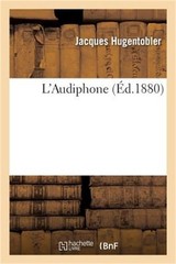 L’Audiphone (Paperback or Softback)