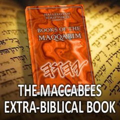HalleluYah Scriptures Maccabees Books 1 & 2 Best Translation – FREE SHIPPING