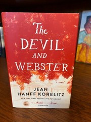The Devil and Webster. Jean Hanff Korelitz. 1st HC Ptg. GC 2017. Fine Unread