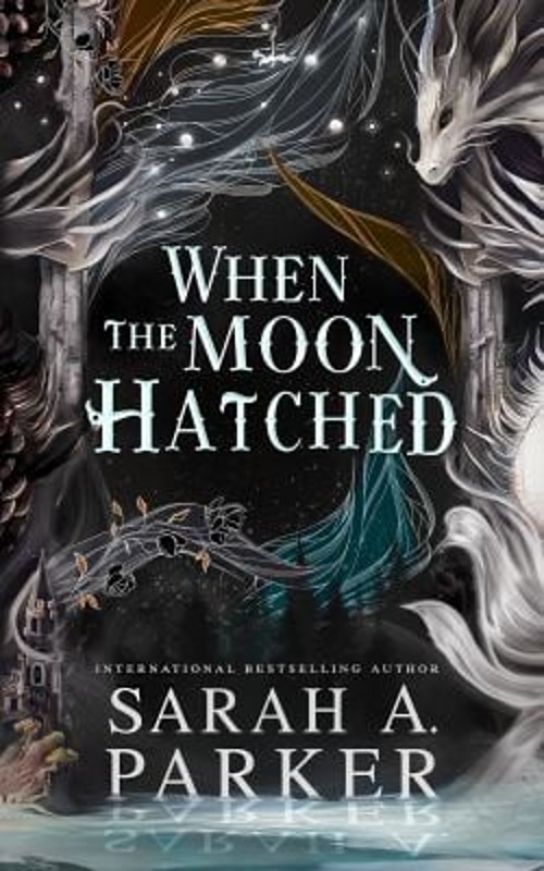 When the Moon Hatched Sarah A Parker
