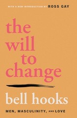 bell hooks The Will to Change (Paperback)