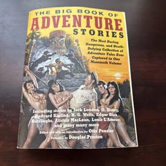 Big Book of Adventure Stories : The Most Daring, Dangerous, and Death-Defying…