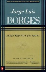 Borges: Selected Non-Fictions – Paperback By Jorge Luis Borges – GOOD