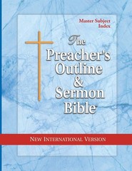 The Preacher’s Outline & Sermon Bible: Master Subject Index: New Internation…