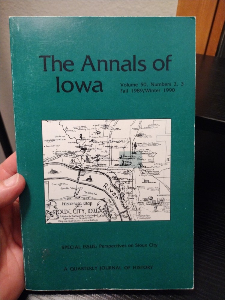 Annals of Iowa Fall 1989 Winter 1990 Special Issue Perspectives on Sioux City