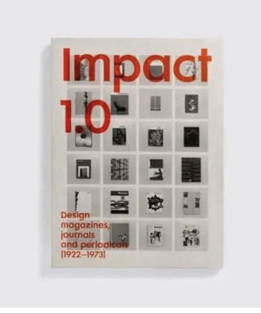 Impact 1.0: Design magazines, journals and periodicals [1922-73]
