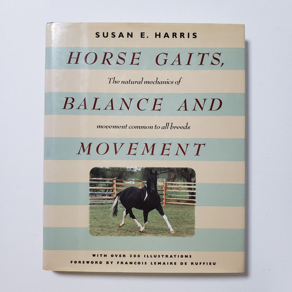 Horse Gaits, Balance and Movement by Susan E. Harris 1993 HC DJ