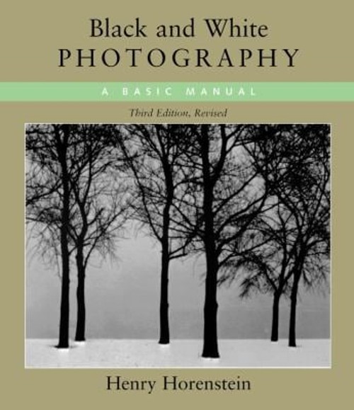 Black and White Photography Paperback Henry Horenstein