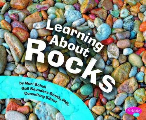 Learning about Rocks (Science Builders) – Paperback By Mari Schuh – GOOD