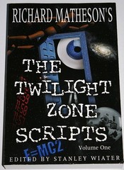 Richard Matheson’s the Twilight Zone Scripts : Volume 1
