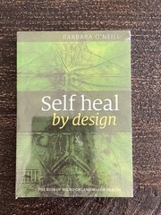 New Self Heal By Design, Role Of Micro-Organisms For Health, Barbara O’Neill