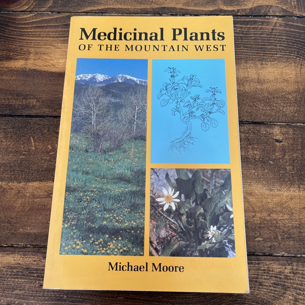 Medicinal Plants of the Mountain West by Michael Moore 1979 (PB)