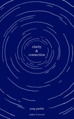 Clarity and Connection Paperback yung pueblo
