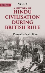 A History of Hindu Civilisation during British Rule Volume 1st [Hardcover]