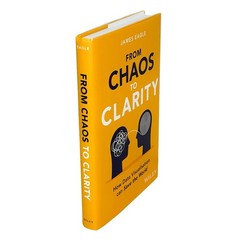 From Chaos to Clarity James Eagle Hardcover Data Visualization Data Science AI