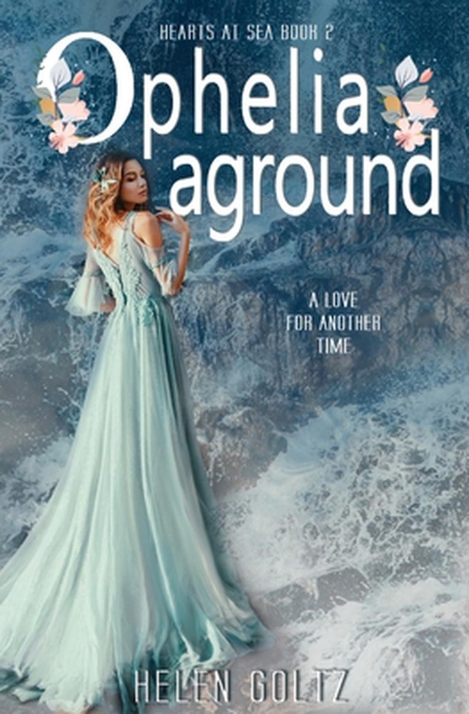 Ophelia Aground by Helen Goltz Paperback Book