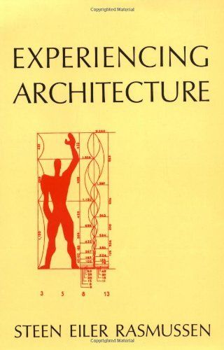 Experiencing Architecture, Second Edition by Rasmussen, Steen Eiler