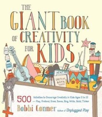 The Giant Book of Creativity for Kids: 500 Activities to Encourage C – VERY GOOD