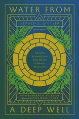 Water from a Deep Well: Christian Spirituality from Early Martyrs to M Paperback