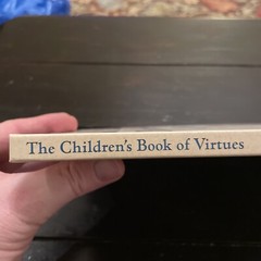 Children’s Book of Virtues by William J. Bennett and Michael Hague 1995 Vintage
