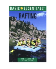 Basic Essentials Ser.: Rafting by Jib Ellison (2000, Trade Paperback) NEW