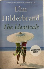 2017 HC SIGNED BOOK w/DJ „THE IDENTICALS” Hilderbrand Novel Fiction 1st ED LN