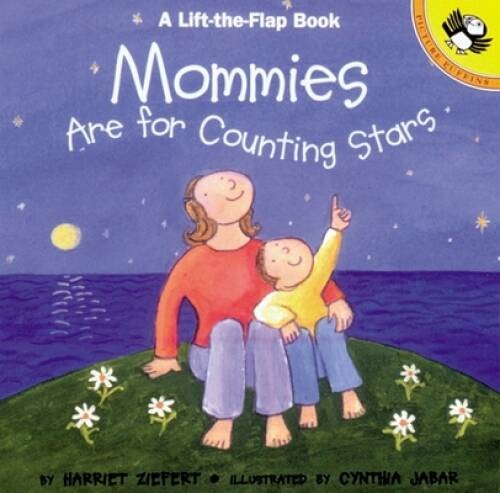 Mommies are for Counting Stars (Lift-the-Flap, Puffin) – Paperback – VERY GOOD
