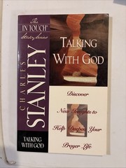 Talking with God by Charles F. Stanley (1997, Trade Paperback)