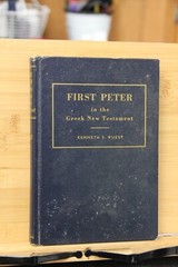First Peter in the Greek New Testament Kenneth S Wuest HB used wear tear