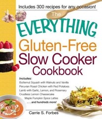 The Everything Gluten-Free Slow Cooker Cookbook: Includes Butternut Squas – GOOD