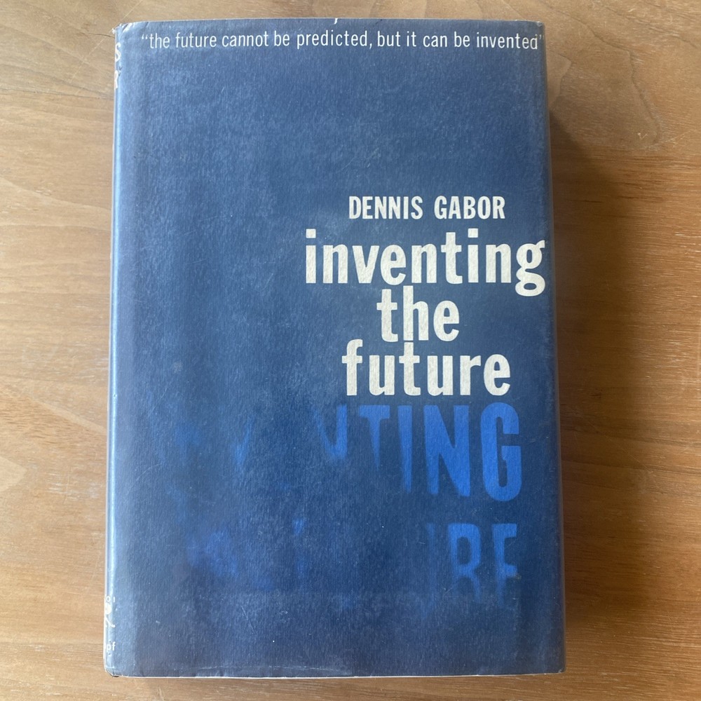 Inventing The Future (FIRST AMERICAN EDITION)
