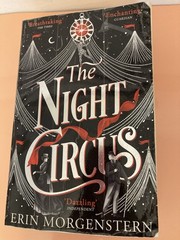 Night Circus by Erin Morgenstern
