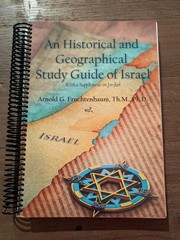 An Historical and Geographical Study Guide of Israel by Arnold G. Fruchtenbaum