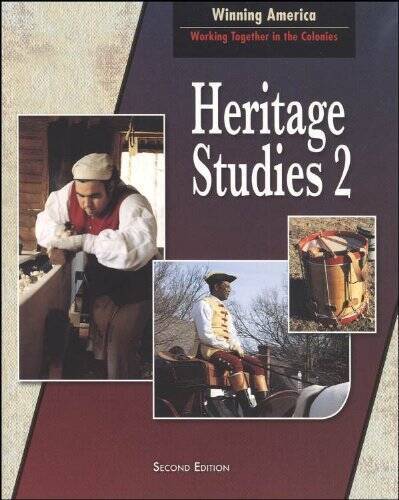 Heritage Studies 2 For Christian Schools: Winning America: Working Togeth – GOOD
