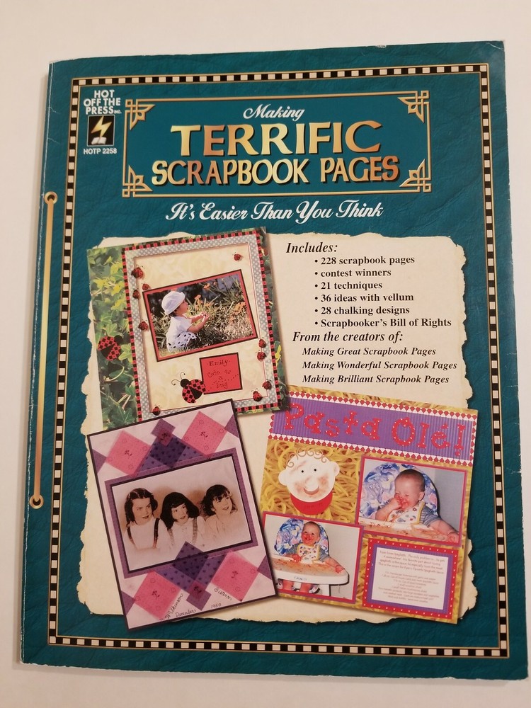 Making Terrific Scrapbook Pages Book, pages 144, by Hot Of The Press Inc.